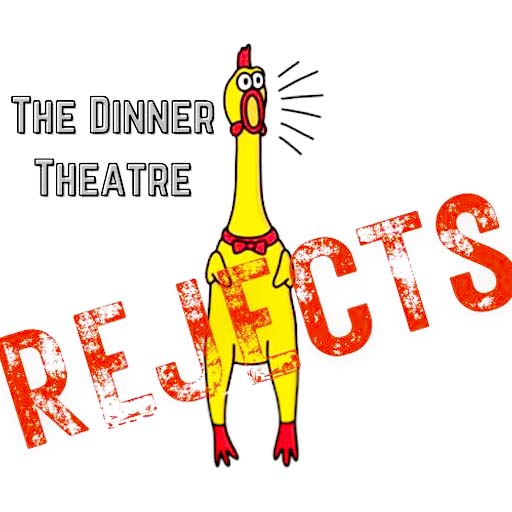 Dinner Theatre Rejects Cincinnati Tickets