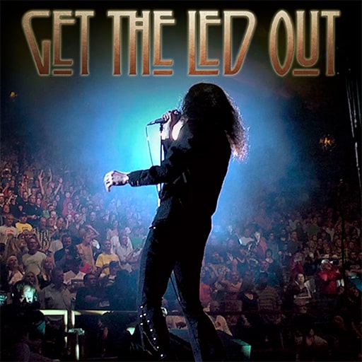 Get The Led Out - Tribute Band Concerts in Cincinnati